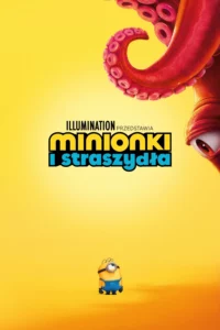 Plakat filmu Minionki i straszydła