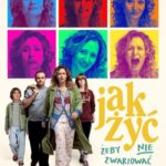 Plakat filmu Jak żyć, żeby nie zwariować